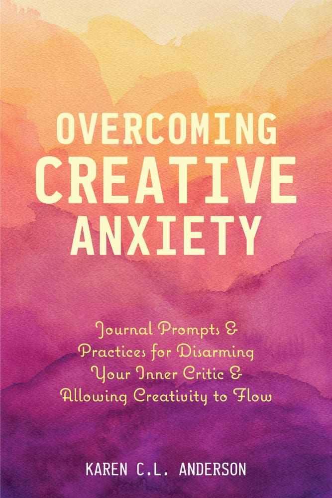 overcoming creativity anxiety